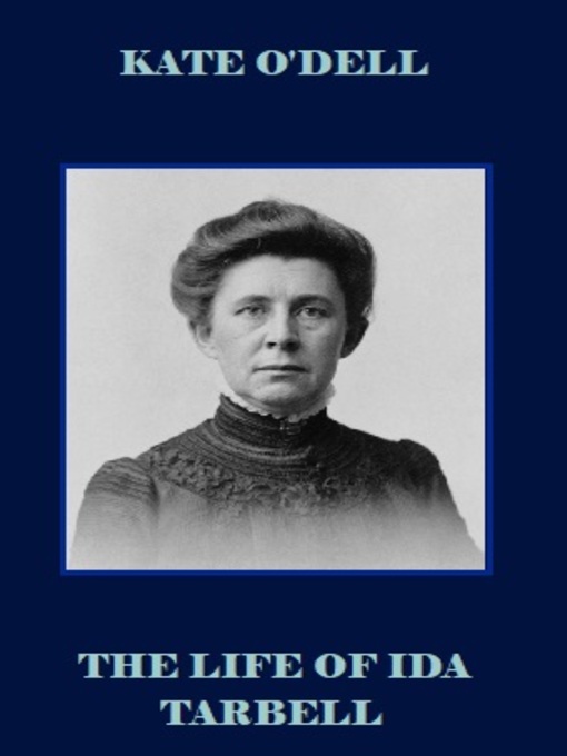 Cover image for The Life of Ida Tarbell